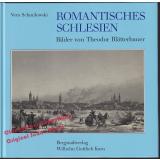 Romantisches Schlesien: Bilder von Theodor Blätterbauer  - Schmilewski, Vera