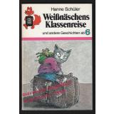 Weissnäschens Klassenreise und andere Geschichten ab 6   - Schüler, Hanne