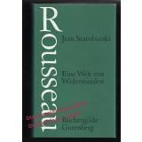 Rousseau: Eine Welt von Widerständen  - Starobinski, Jean