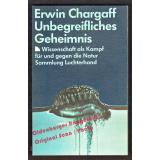 Unbegreifliches Geheimnis  - Chargaff, Erwin