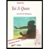 Tai Ji Quan: Das Dao der Bewegung  - Oster, Yürgen