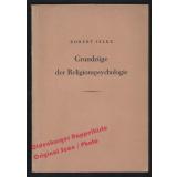 Grundzüge der Religionspsychologie (1948) - Jelke, Robert