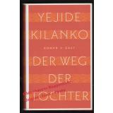 Der Weg der Töchter - Kilanko, Yejide