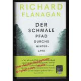 Der schmale Pfad durchs Hinterland  - Flanagan, Richard