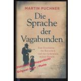 Die Sprache der Vagabunden  - Puchner, Martin