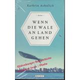 Wenn die Wale an Land gehen   OVP   - Aehnlich, Kathrin