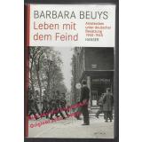 Leben mit dem Feind: Amsterdam unter deutscher Besatzung 1940-1945   - Beuys, Barbara