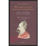 Man muss seine Augen auch hinter dem Kopfe haben  - Nietzsche, Friedrich