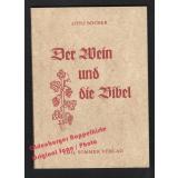 Der Wein und die Bibel  - Böcher, Otto