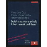 Erziehungswissenschaft: Arbeitsmarkt und Beruf  - Otto./u.a. (Hrsg)