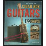 Obsession with Cigar Box Guitars  - Sutton, David