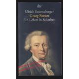 Georg Forster: Ein Leben in Scherben  - Enzensberger, Ulrich