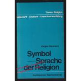 Symbol: Sprache der Religionen  - Heumann, Jürgen