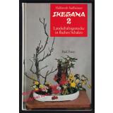 IKEBANA 1 - 3: Blumensteckens-Tischdekorationen-Landschaftsgestecke  -  Sudheimer